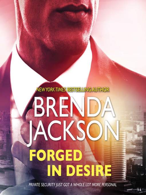 Title details for Forged in Desire by Brenda Jackson - Available